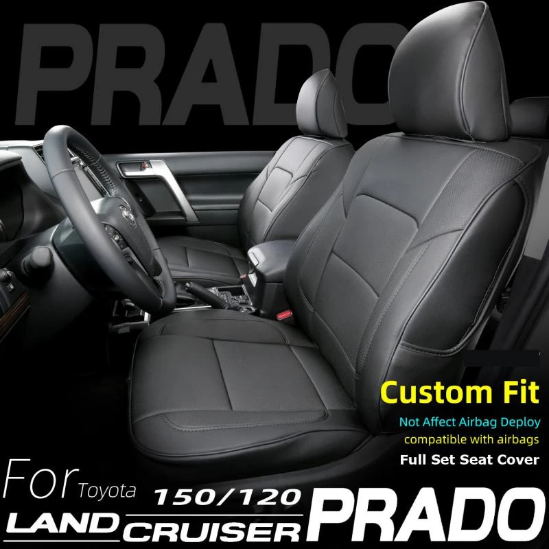 

Custom Fit Land Cruiser Prado Car Seat Covers for Select Toyota Seat Cover 150 120 5 Seats Version Full Set Leather