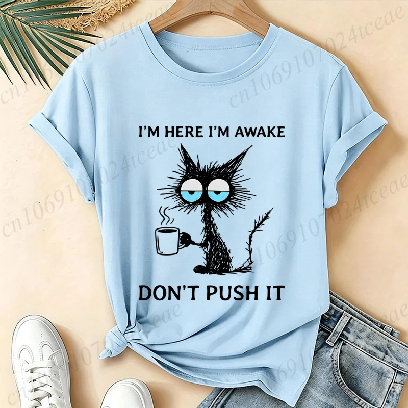 Funny Cat Lover Shirt I'm Here I'm Awake Don't Push It Graphic Tshirt Coffee Addict Humor Casual Tee Gift for Coffee Cat Fans