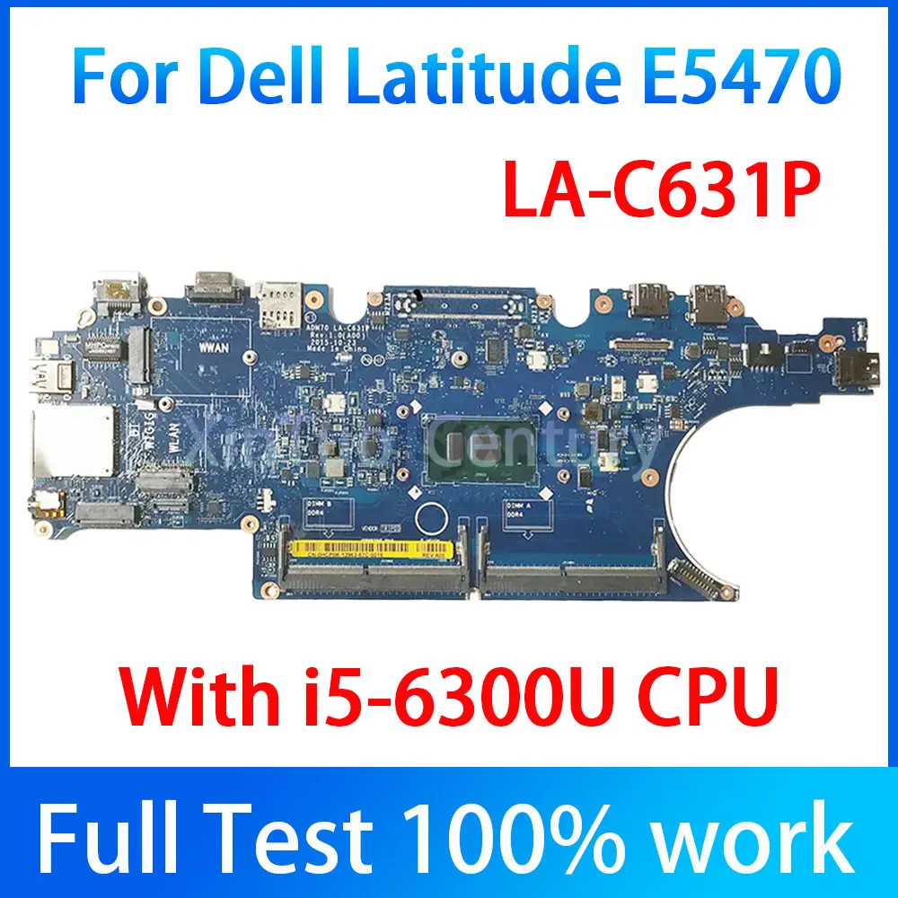 Placa base para portátil For Dell Latitude E5470,ADM70 LA-C631P, 0HCP0K, 0C0NC4, 00VJ1G,i5-6th Gen CPU Notebook 100% Tested Work