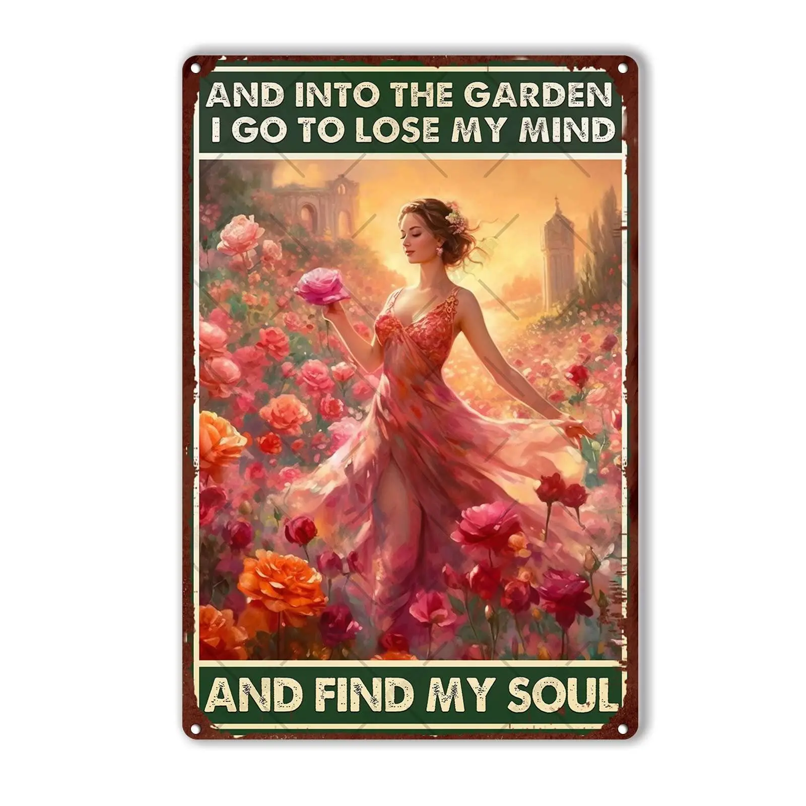 1PCS,Retro Tin Sign and Into The Garden I Go to Lose My Mind  Find My Soul0 Metal Tin Sign Bar Pub Man Cave Wall Decor -Tin Sign