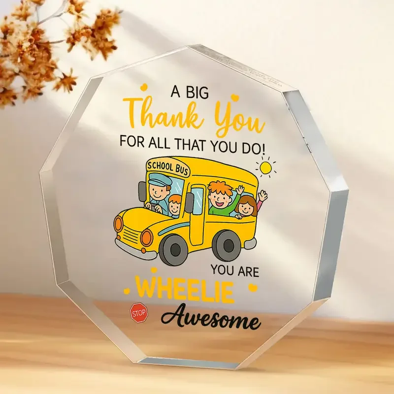 [2D Flat] Placa acrílica Heartfelt "Gracias" para conductores de autobuses escolares: ¡Una grande gracias por todo lo que hacer! Es impresionante"