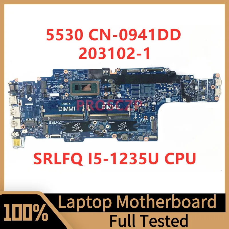 CN-0941DD 0941DD 941DD Mainboard For DELL 5530 Laptop Motherboard 203102-1 With SRLFQ I5-1235U CPU 100% Full Tested Working Well