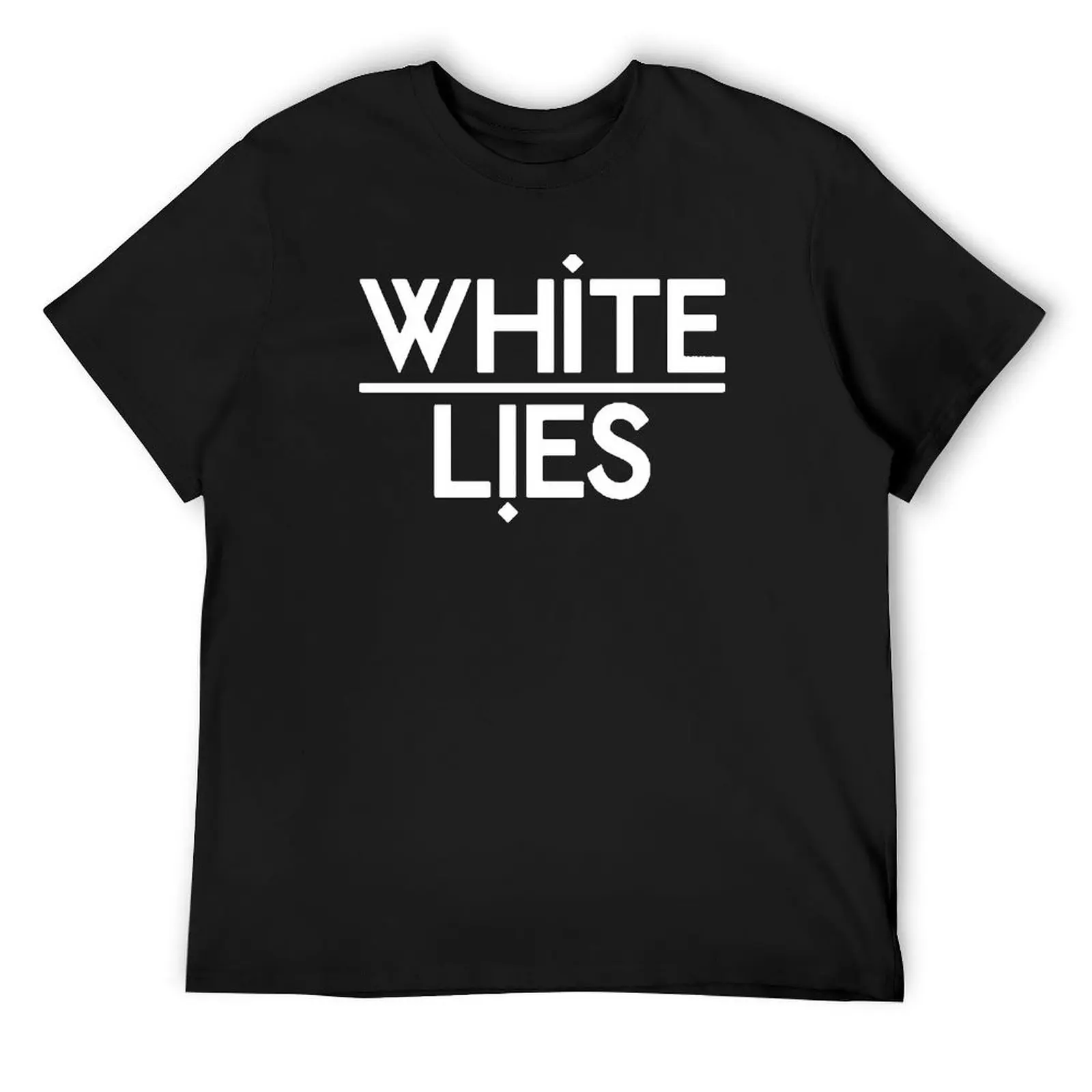

White lies quotes T-Shirt anime figures quick-drying shirts graphic tees Louboutins black t-shirts for men