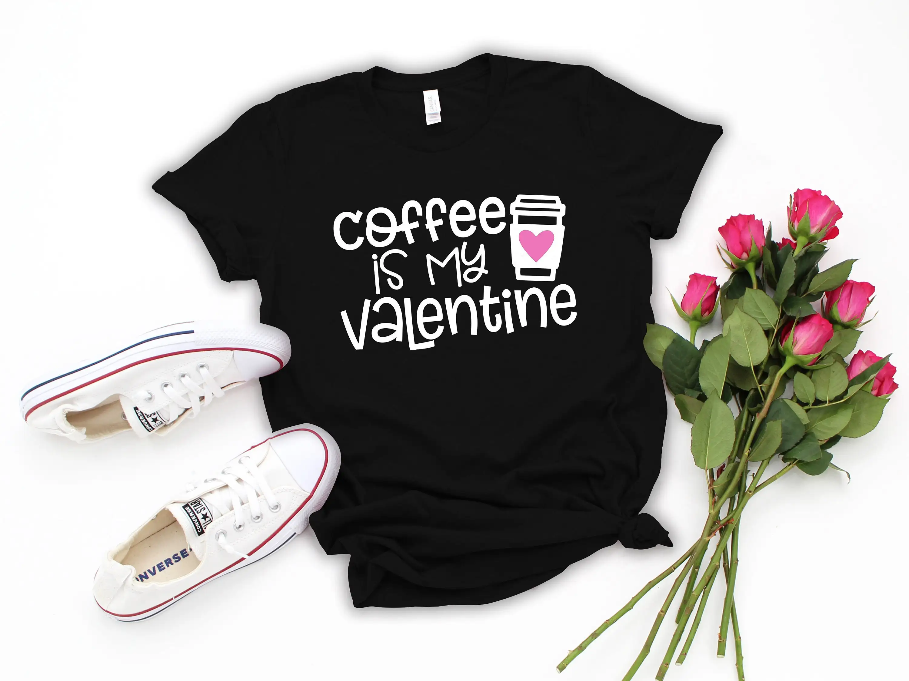 Coffee Is My Valentine Slogan Women T-Shirt Funny Cotton Coffee Cup Love Print Female Shirt 2024 Voguish Valentine Girl Gift Tee