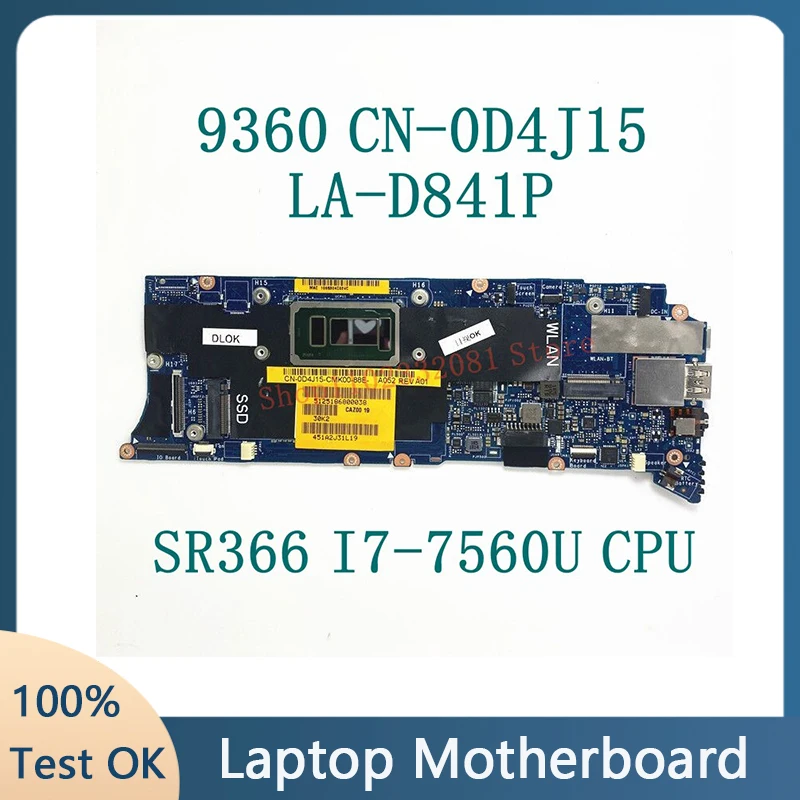 CN-0D4J15 0D4J15 D4J15 With SR366 I7-7560U CPU Mainboard For Dell XPS 9360 Laptop Motherboard CAZ00 LA-D841P 100% Full Tested OK