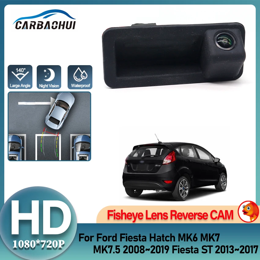 CCD Car Rear View Camera Trunk Handle Camera Waterproof For Ford Fiesta Hatch MK6 MK7 MK7.5 2008~2019 Fiesta ST 2013~2017