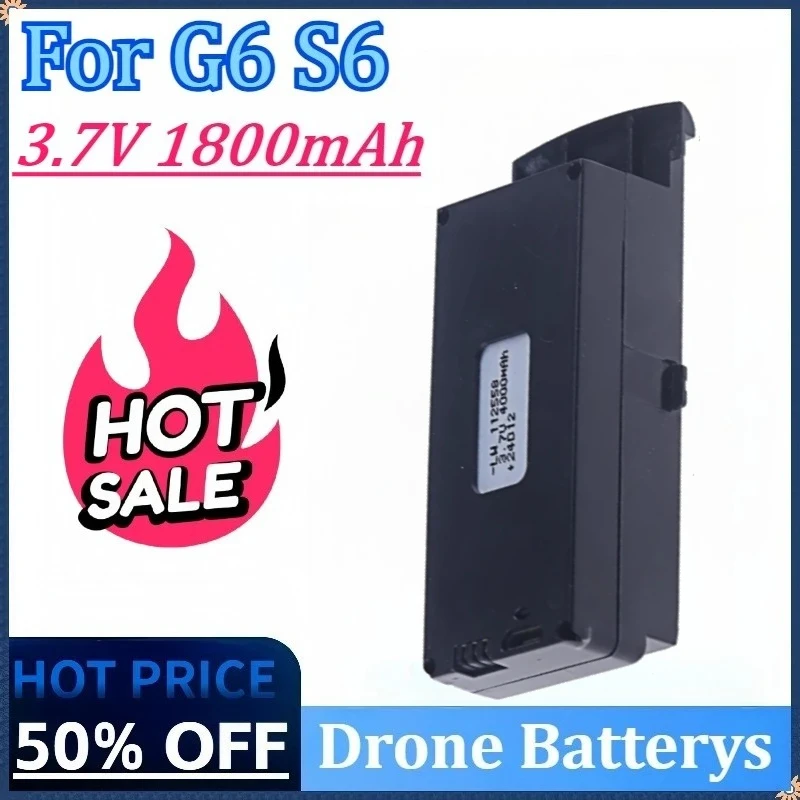

New 3.7V 1800mAh Drone Battery For G6 S6 8K RC Quadcopter Spare Parts Replacement Lipo Battery High Quality Rechargeable Battery