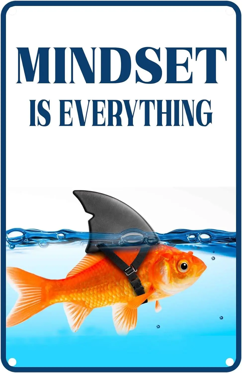 Gold Fish Mindset is Everything Tin Sign Motivational Wall Art Inspirational Study Corporate Bedroom Office Metal Sign 8x12 Inch