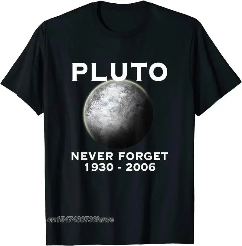 Pluto - Never Forget  9th Planet Solar System Space Men's Funny Unisex Cotton TShirt Oversized Retro T Shirt