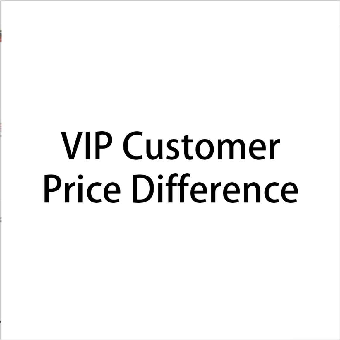 

VIP CustomerPrice Difference