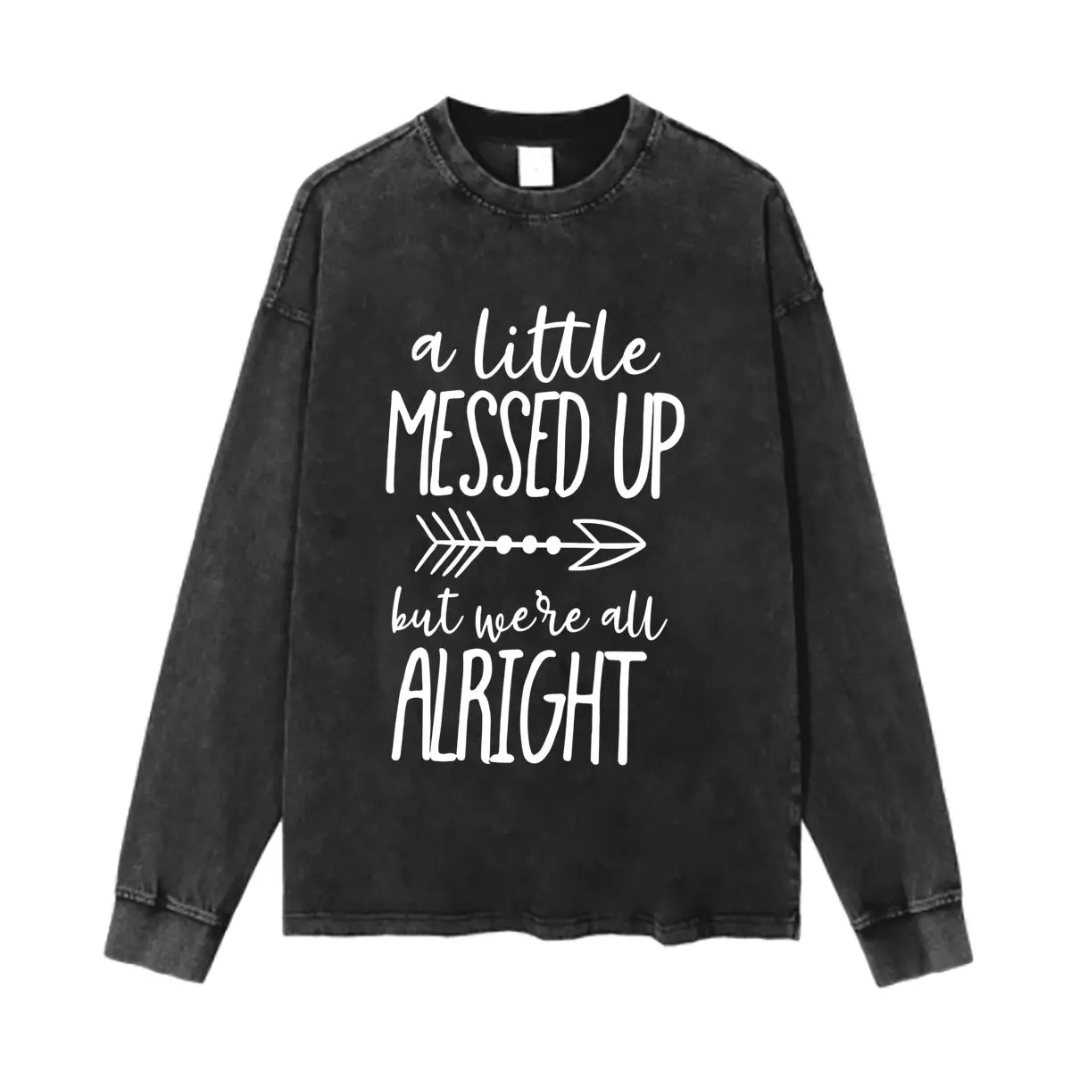 A Little Messed Up But We're All Alright  Washed Vintage Long Sleeves Cotton Tee Shirt Solid O Collared For Men's And Women's