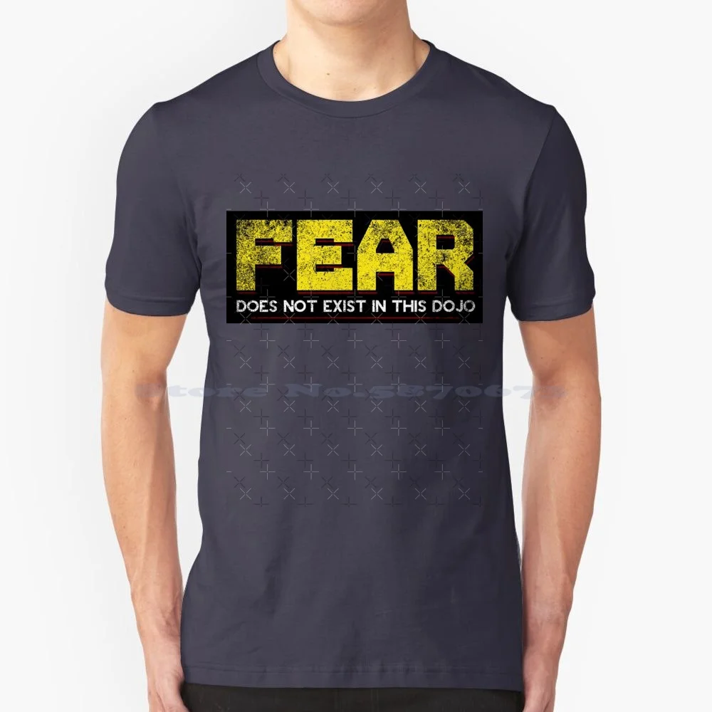 Kai-Fear Does Not Exist In This Dojo T Shirt 100% Cotton Tee Dojo No Mercy 80 S Martial Arts Sweep The Leg Daniel Larusso Kai