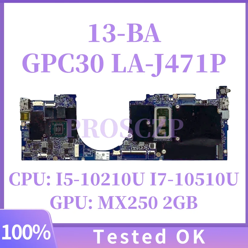 

L94593-601 L94594-601 для материнской платы HP Envy 13-BA GPC30 LA-J471P i7-10510U 8 ГБ 16 ГБ ОЗУ MX250 2 ГБ графического процессора работает ХОРОШО