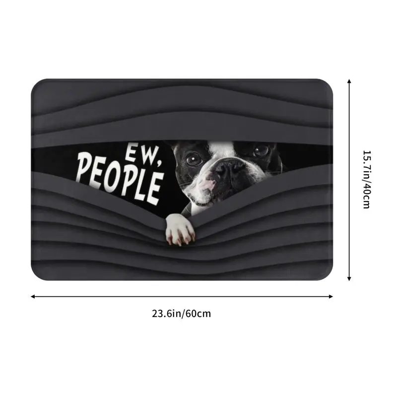 Custom Boston Terrier Ew People Doormat Non-Slip Entrance Bath Kitchen Floor Door Mat Puppy Dog Living Room Rug Carpet Footpad