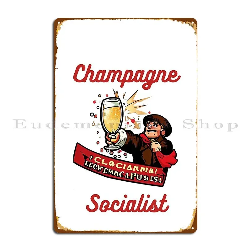 Champagne Socialist Metal Plaque Poster Retro Club Wall Cave Printed Cave Tin Sign Poster