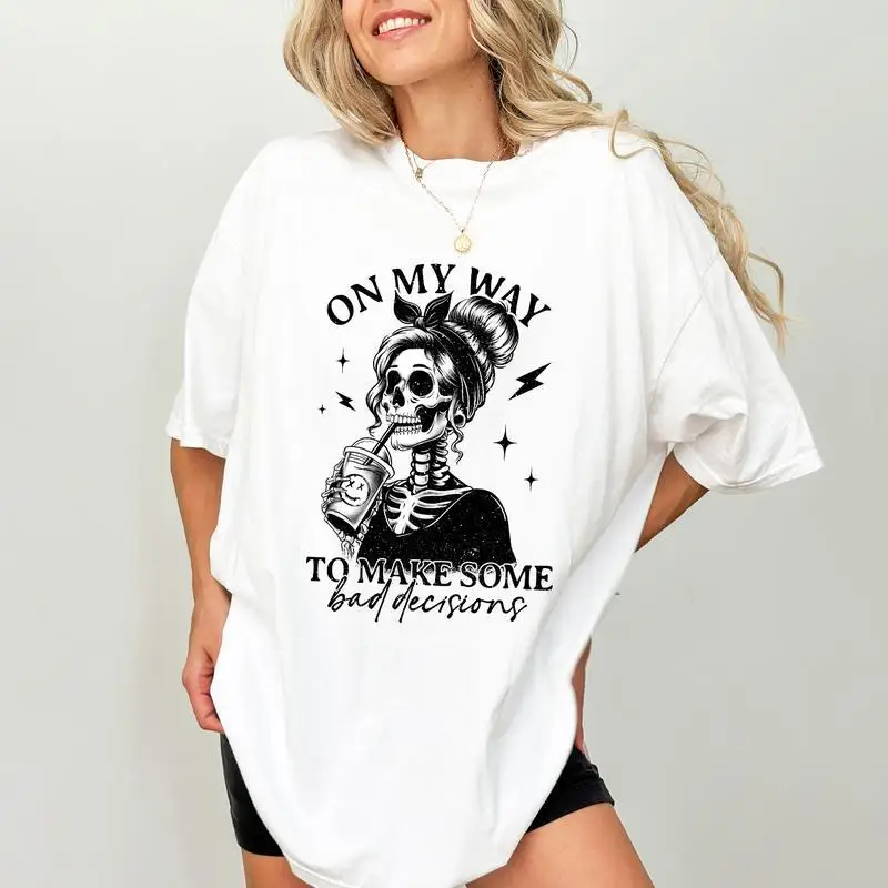 

On My Way To Make Some Bad Decisions T-shirt, Women's Funny Skull Graphic Tee, Sarcastic Grunge Streetwear Oversized Tops