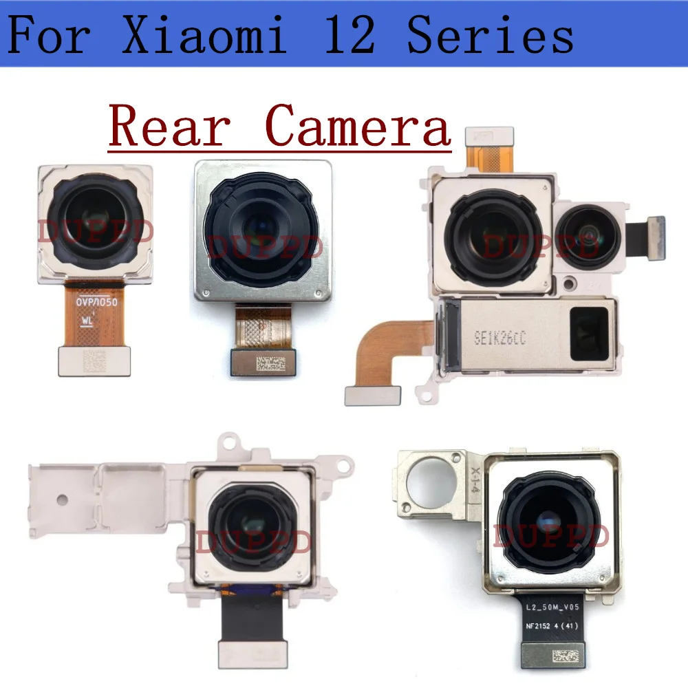 Rear Camera For Xiaomi Mi12 Mi 12 12T 12S Pro Ultra 12X Back Facing Main Backside Camera Module Flex Repair Spare Parts