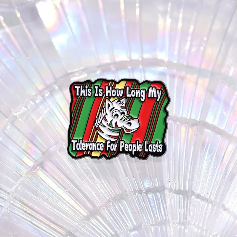 This Is How Long My Tolerance For People Lasts Brooch Enamel Pins Cartoon Rainbow Zebra Brooch Clothes Lapel Badge Jewelry Gift