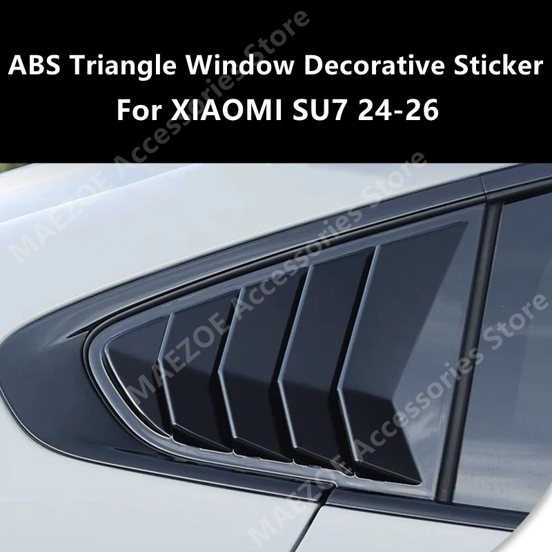 

For XIAOMI SU7 24-26 ABS Triangle Window Decorative Sticker,Car Exterior Modification Protection Accessories Refit