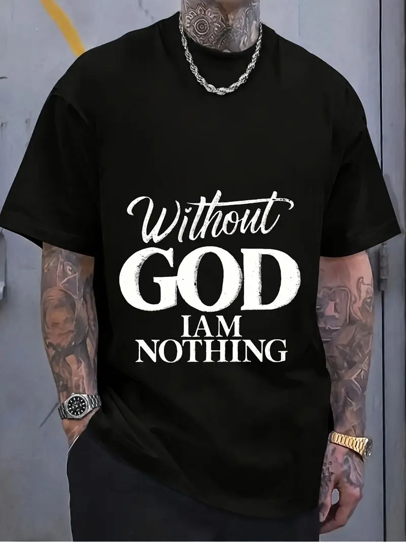 1Pc Men's Without God I Am Nothing Printed T-Shirt Heavyweight Classic Fit Short Sleeve Round Neck Casual Tee Bold Text Design