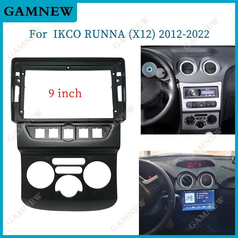 9 Inch Car Frame Fascia Adapter For IKCO RUNNA (X12) 2012-2022 Android Radio Dash Fitting Panel Kit