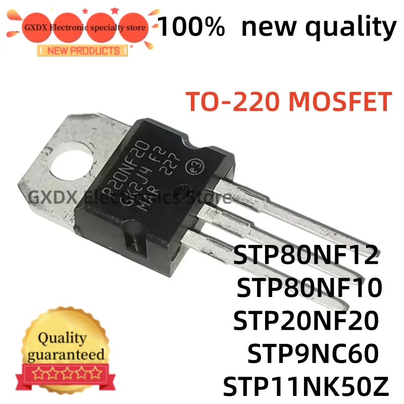 10-20Uds 100% new STP9NC60 P9NC60 STP80NF12 P80NF12 STP80NF10 P80NF10 STP20NF20 P20NF20 STP11NK50Z P11NK50Z TO-220 MOSFET