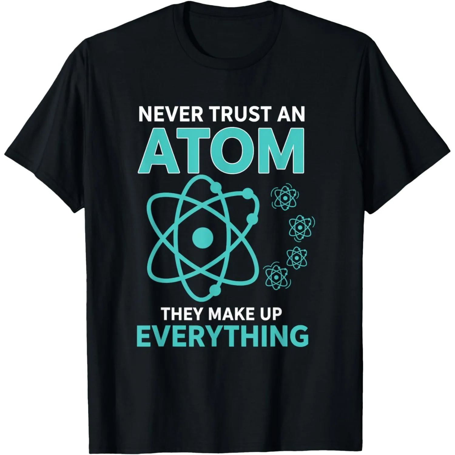 

Funny Atom Science Graphic Tee Men Short Sleeve Crew Neck Breathable Cotton T-Shirt