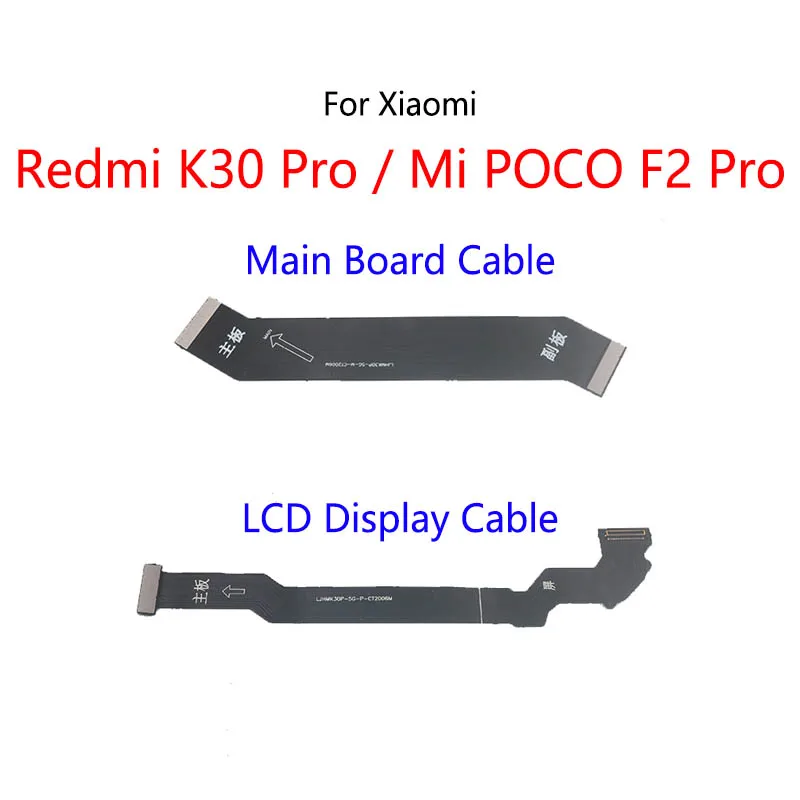 LCD Display Connect Motherboard Cable Main Board Flex Cable For Xiaomi Mi POCO F2 Pro Pocophone / Redmi K30 Pro 5G