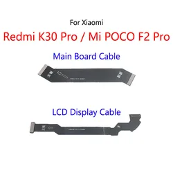 LCD Display Connect Motherboard Cable Main Board Flex Cable For Xiaomi Mi POCO F2 Pro Pocophone / Redmi K30 Pro 5G