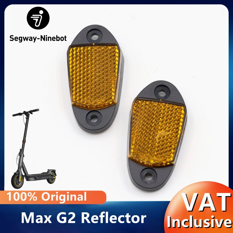 Original Left Right Side Reflector for Ninebot By Segway Max G2 G30D Electric Scooter Reflector Assembly Kickscooter Parts