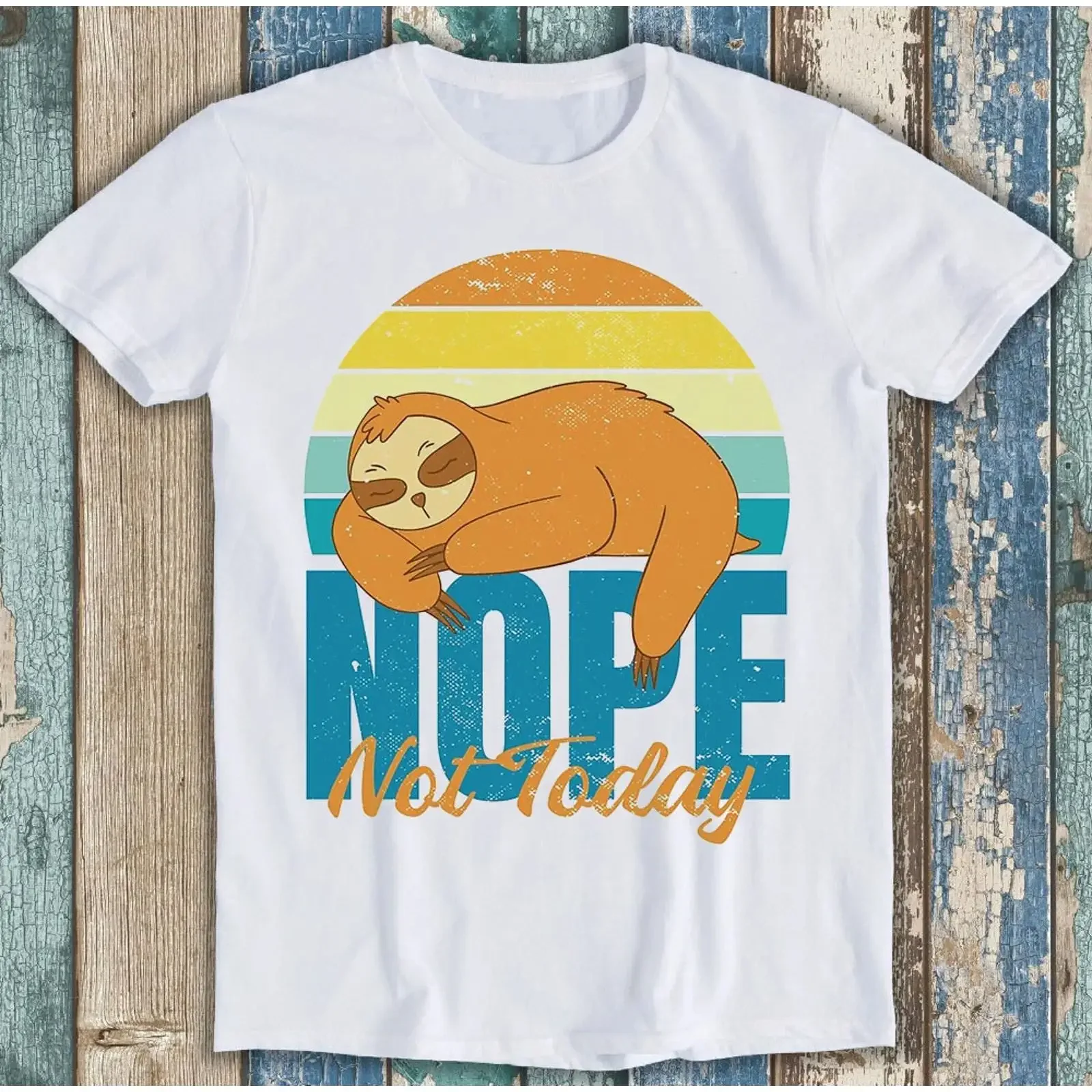Sloth Nope Not Today Funny Lazy Best Seller T Shirt M1431 vintage Washed Soft Stretched Comfortable Versatile streetwear