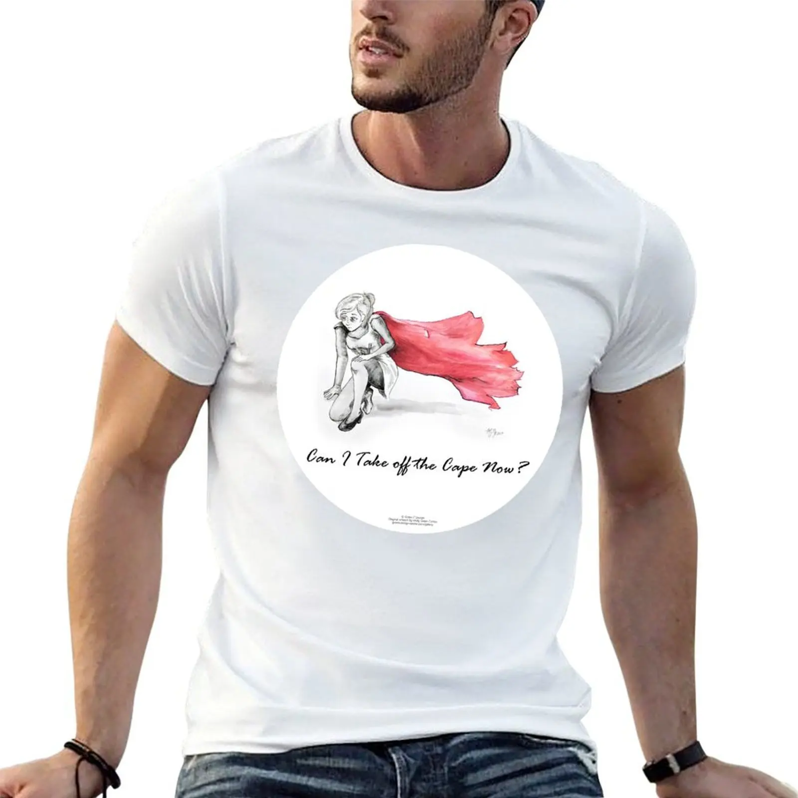 Can I Take off the Cape Now? T-Shirt graphic t shirts for man printed t shirts for man man t shirt summer T-shirt