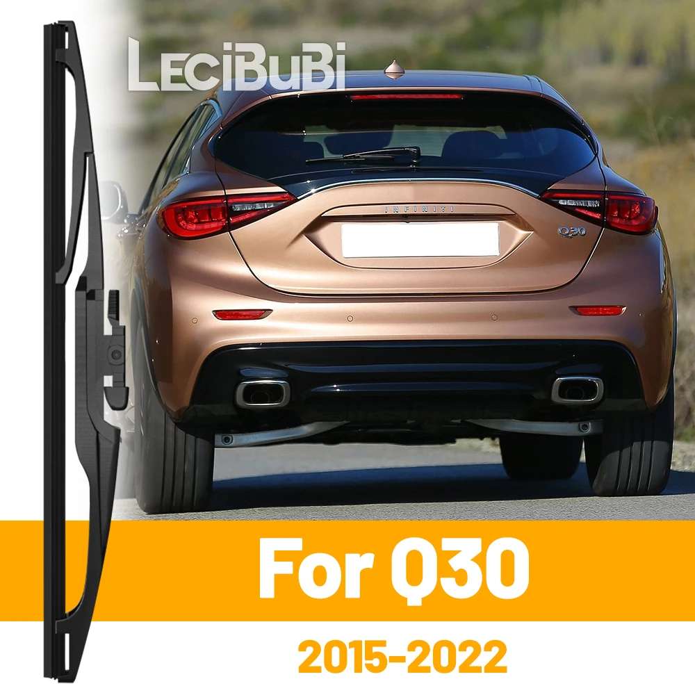 

Для Infiniti Q30 2015-2022 2016 2017 2018 2019 2021, заднее лобовое стекло, щетка стеклоочистителя, двери багажника, аксессуары для дворников