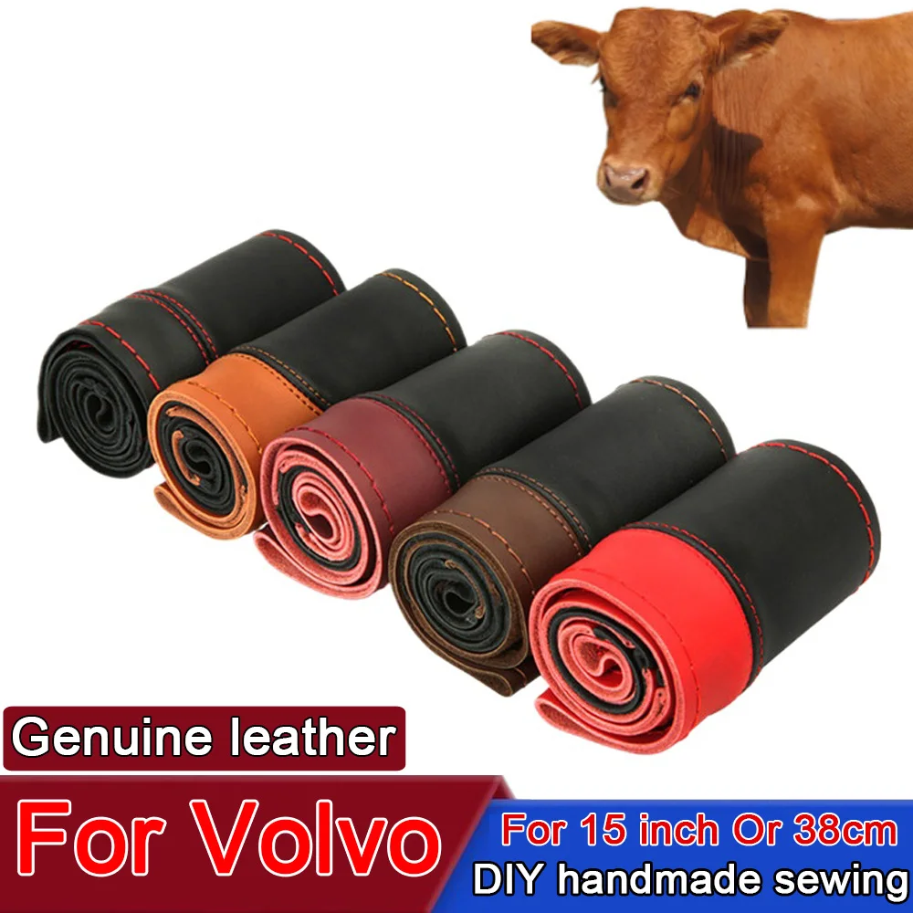 Braid Cover Genuine Leather Hand Sewing Car Steering Wheel Cover 38Cm For Volvo XC60 XC90 S90 V90CC S60 V60CC V40 S80 XC40 Xc70