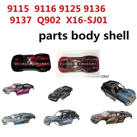 9115  9116 9125 9136 9137  Q902  X16-SJ01 RC Car Shell Q902  Parts Body Shell