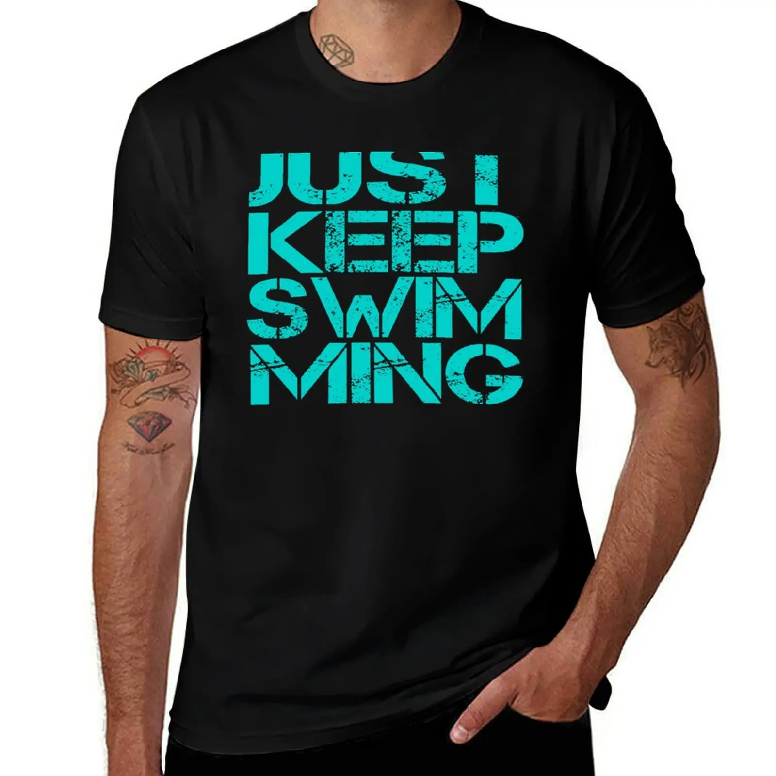 

Just Keep Swimming T-Shirt plus size clothes quick drying cheap stuff men t shirts