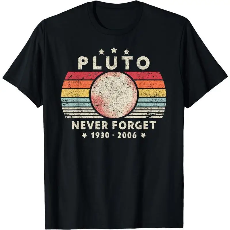 

Vintage Pluto T-shirt Men Women Never Forget Slogan Tee Space Planet Graphic Top Retro Cotton Short Sleeve Unisex