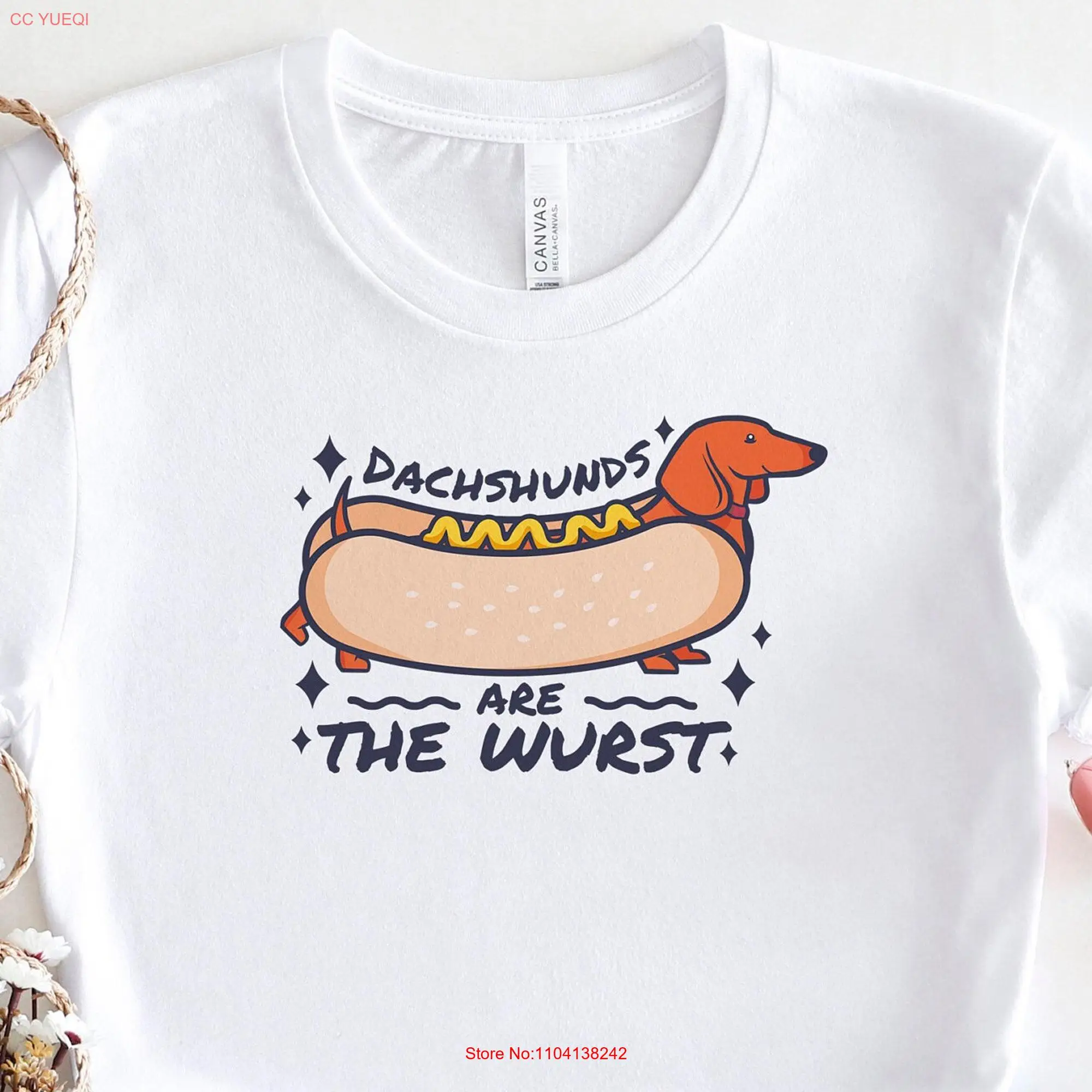 Dachshunds Are The WursT T Shirt Dachshund Lover for Dog Owners Owner Mom long or short sleeves