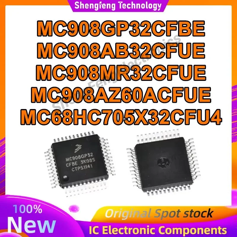 

MC908GP32CFBE MC908AB32CFUE MC908MR32CFUE MC908AZ60ACFUE MC68HC705X32CFU4 IC chipset New Original in stock