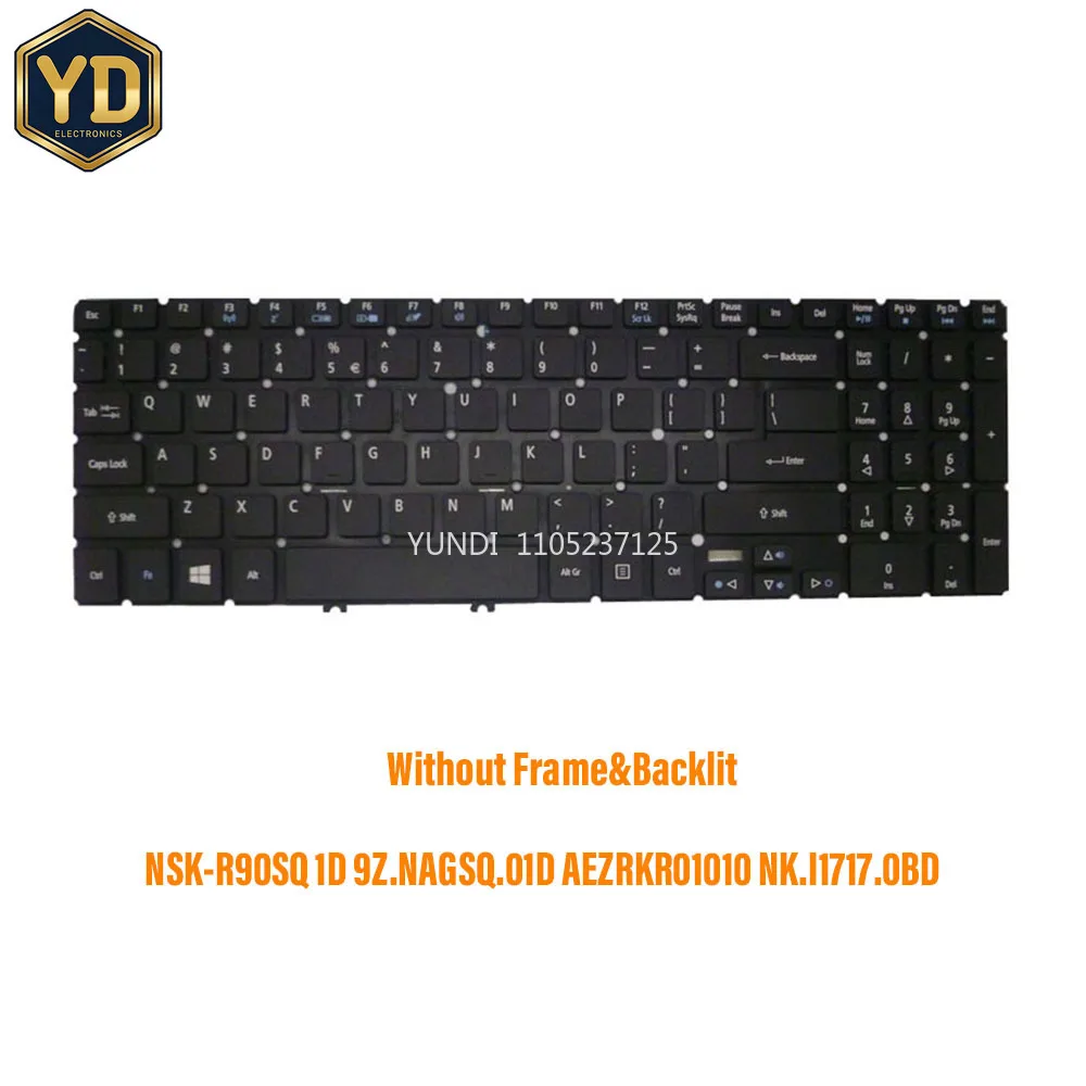 YD Laptop Keyboard For Acer Aspire V5-572 NSK-R90SQ 1D 9Z.NAGSQ.01D AEZRKR01010 NK.I1717.0BD United States US No Frame & No Back