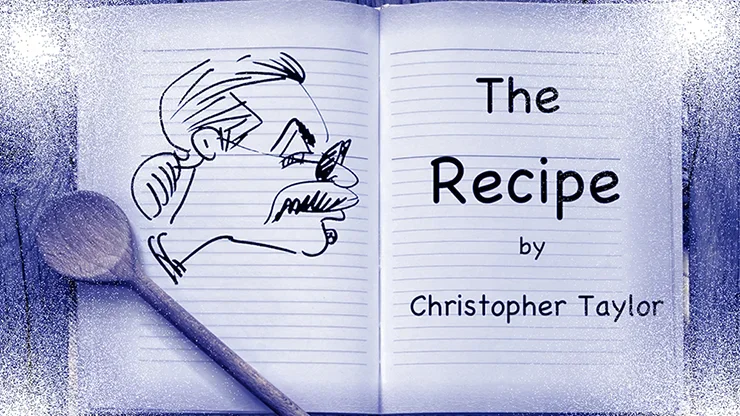 The Recipe by Christopher Taylor,Magic Tricks