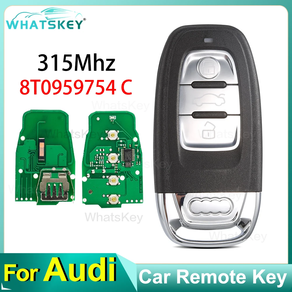 WhatsKey 3 Button Remote Car Key 315MHz For Audi A4 A4L A5 A6 A6L A7 A8 Q5 RS4 RS5 S4 S5 8T0959754 C G