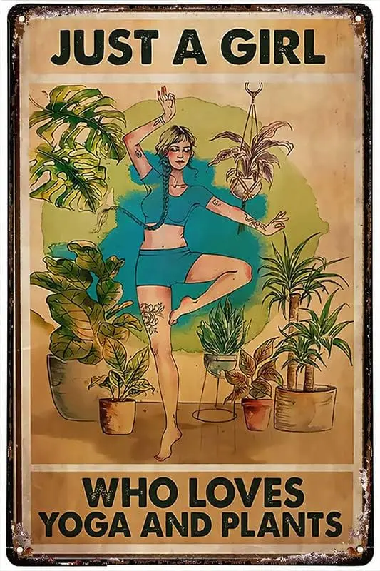 

Vintage Metal Sign Yoga Girl Garden Just A Girl Who Loves Yoga And Plants Metal Tin Sign Aluminum Sign For Home Coffee