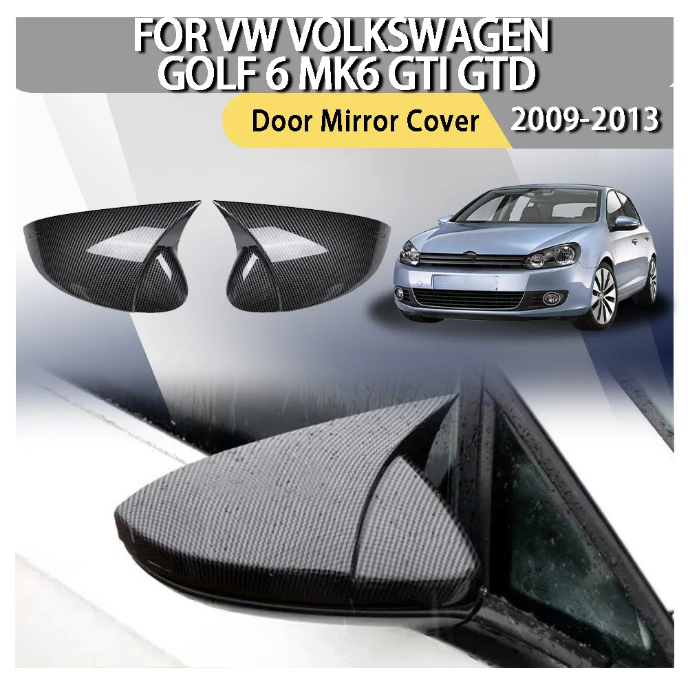 

Wing Cap Exterior Door Case Trim For VW Volkswagen Golf 6 MK6 GTI GTD 2009 2010 2011 2012 2013 Car Rearview Side Mirror Cover
