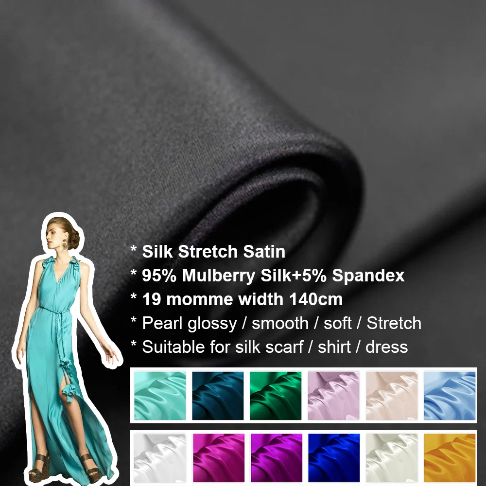 CISULI Silk Stretch Satin 140cm width 19momme Pure Soie Shirt and Dress Fabrics Luxury Cloth