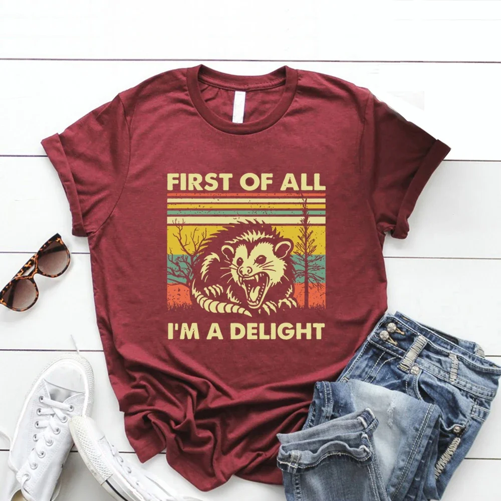 First of All I'm A Delight Shirt Funny Opossum Shirts men women Short Sleeve T-shirts Vintage Streetwear Tee Possum Lover Gift #4