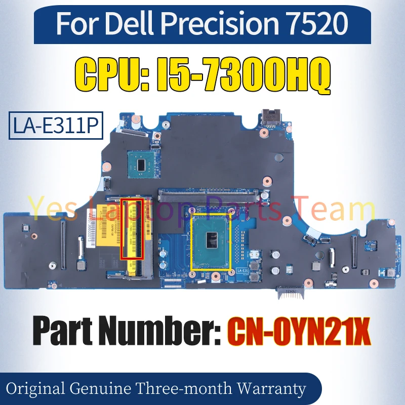 LA-E311P For Dell Precision 7520 Laptop Mainboard CN-0YN21X SR32S I5-7300HQ 100％ Tested Notebook Motherboard