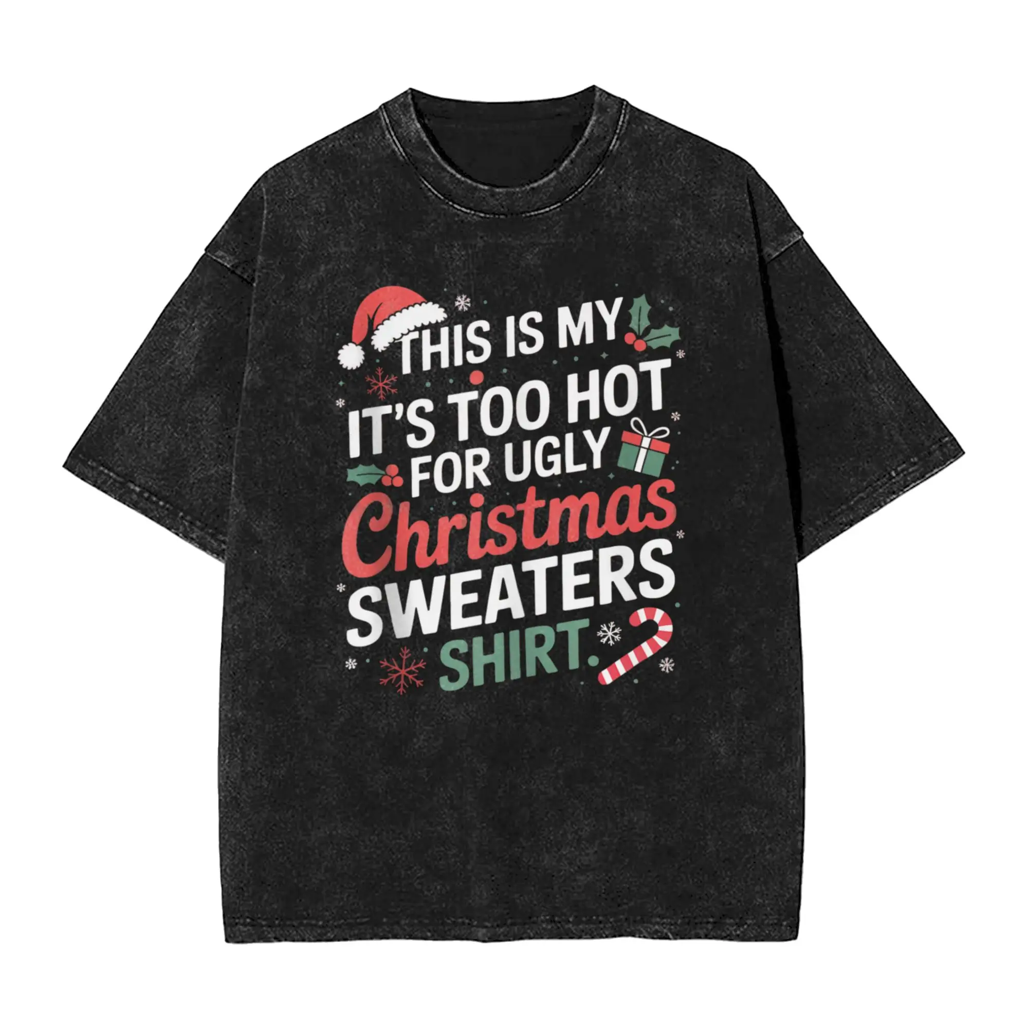 

This is My Its Too Hot for Ugly Christmas Sweaters Christmas T Shirt Men Cotton T-Shirts Summer Trendy Cool Tees Oversize Tops