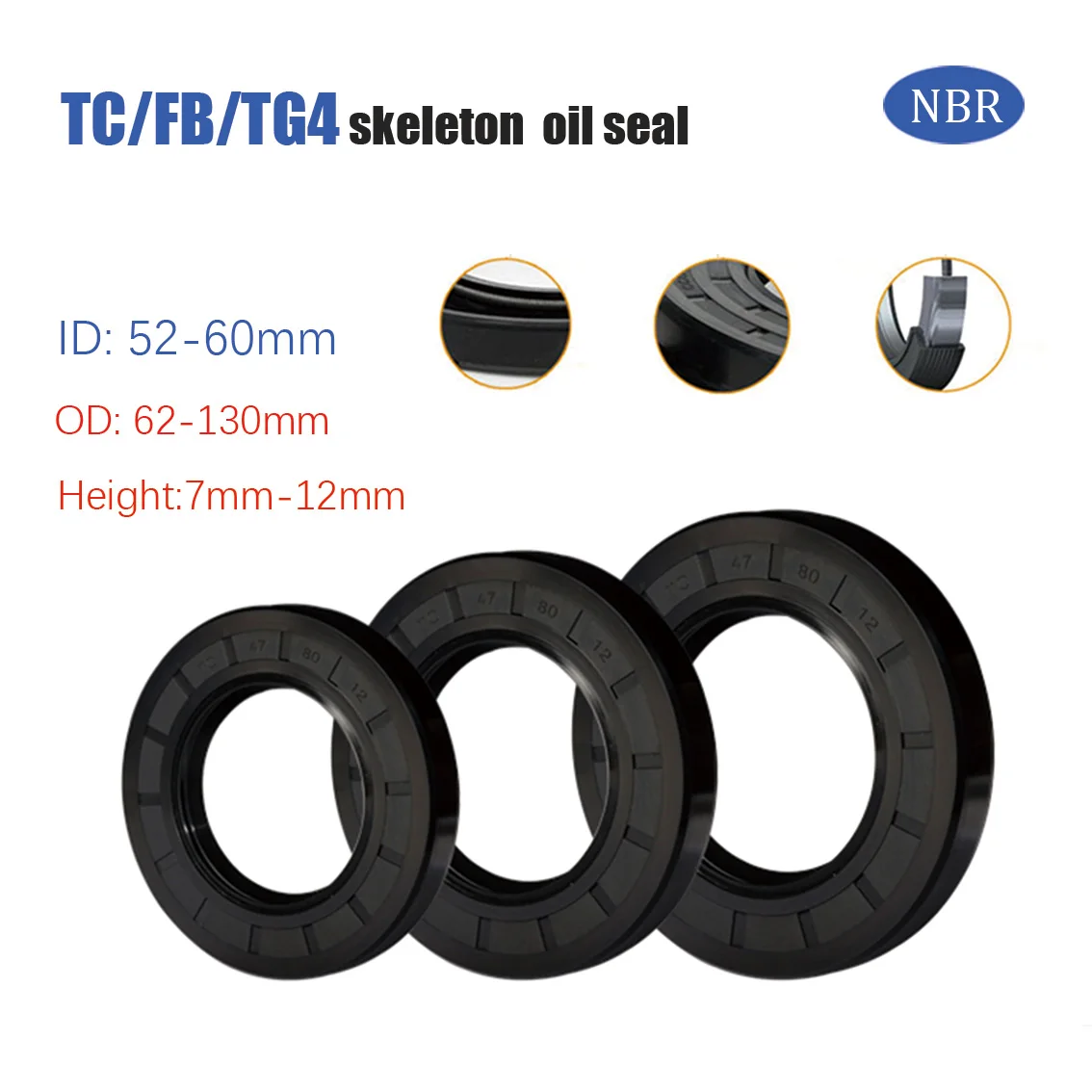 1Pcs ID 52/53/54/56/57/58/60mm Nitrile Rubber TC/FB/TG4 Skeleton Oil Seal OD 62-130mm Height 7-12mm NBR Double Lip Sealing Ring
