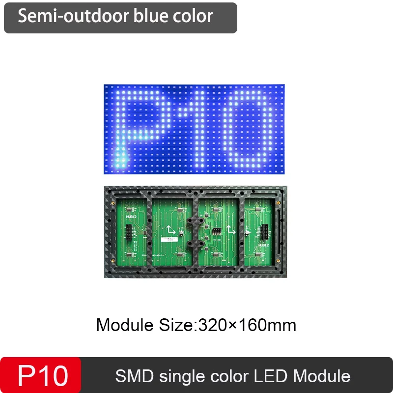 P10 LED Semi-outdoor SMD White/Red/Blue/Yellow/Green Color Module 32*16 Pixels 1/4Scan LED Display Advertising Module